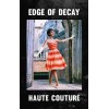 EDGE OF DECAY "Haute Couture” tape